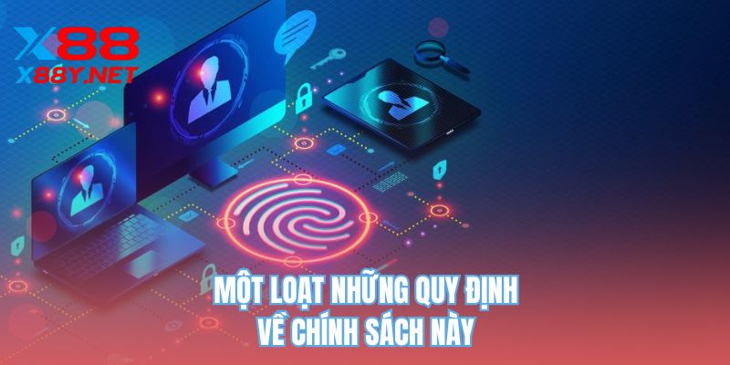 Một loạt những quy định về chính sách này